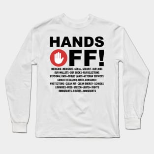 Hands-Off-Protest Long Sleeve T-Shirt